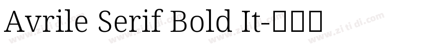 Avrile Serif Bold It字体转换